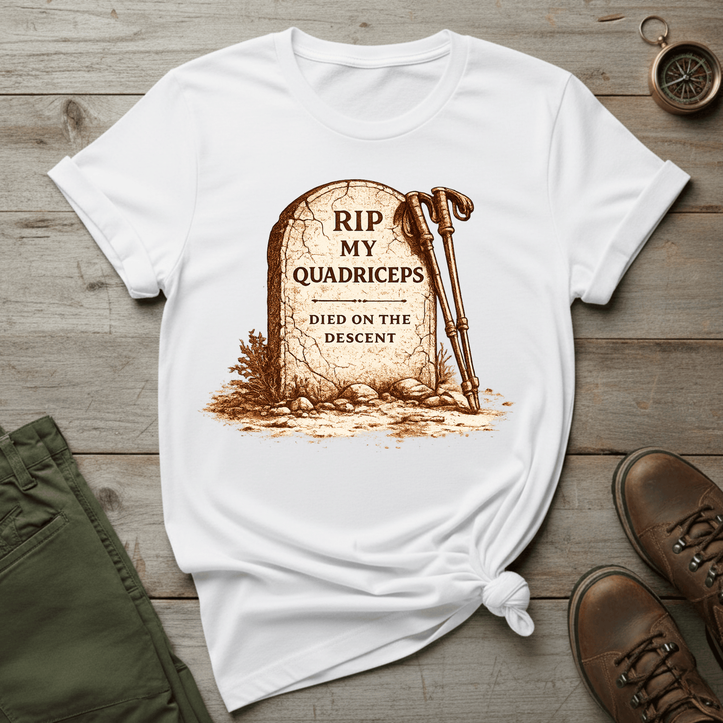 RIP My Quadriceps, Died on the Descent T-Shirt