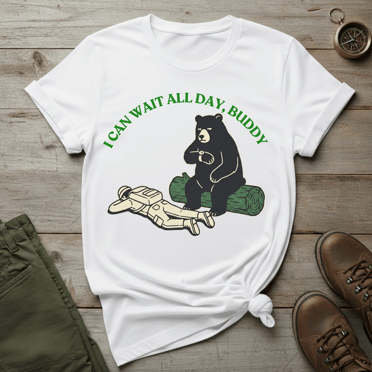I Can Wait All Day, Buddy T-Shirt