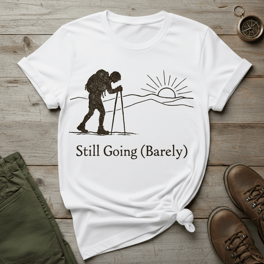 Still Going (Barely)  T-Shirt